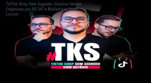 Imagem do curso Ecossistema TKS mostrando estratégias de venda orgânica no TikTok Shop