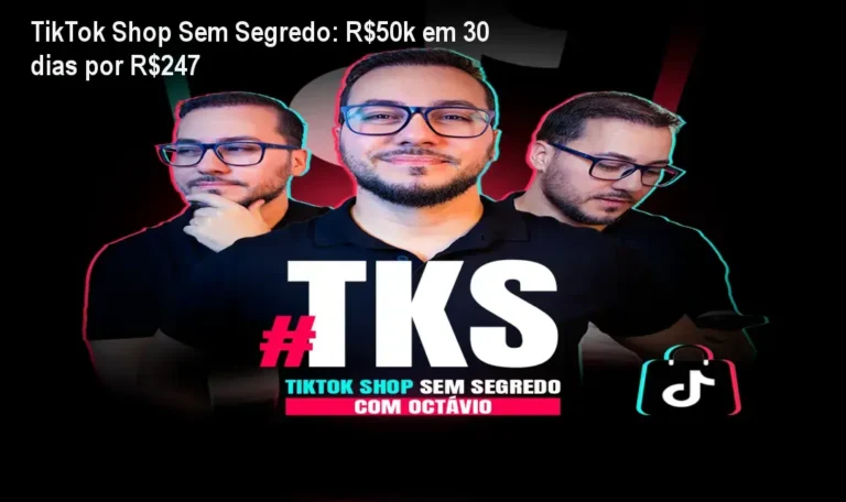 Curso TikTok Shop Sem Segredo mostrando como gerar R$50 mil em 30 dias usando estratégias orgânicas