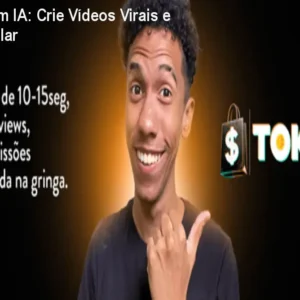 Tok Shop com IA: Crie Vídeos Virais e Venda em Dólar