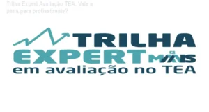 Psicóloga utilizando materiais da Trilha Expert Avaliação TEA em consultório