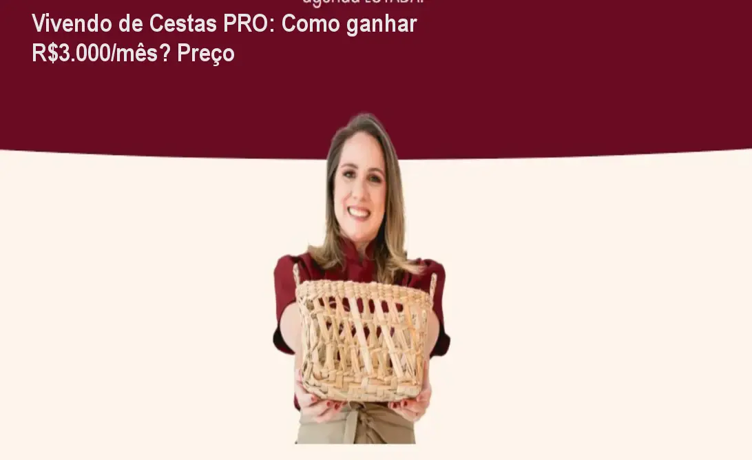 Vivendo de Cestas PRO: Como ganhar R$3.000/mês? Preço