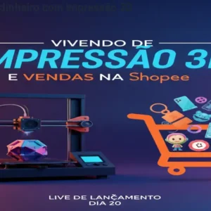 Como ganhar dinheiro com impressão 3D na Shopee