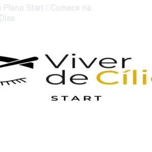 Viver de Cílios Plano Start – Comece na Beleza em 30 Dias