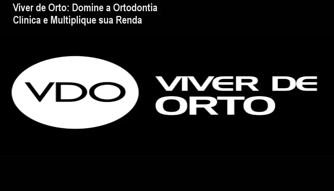 Captura da página do curso Viver de Orto mostrando aulas práticas e método Mapa da Clareza Ortodôntica
