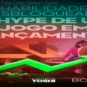 Viver de YouTube Como Gamer – Curso Gratuito do Matheus Toshi