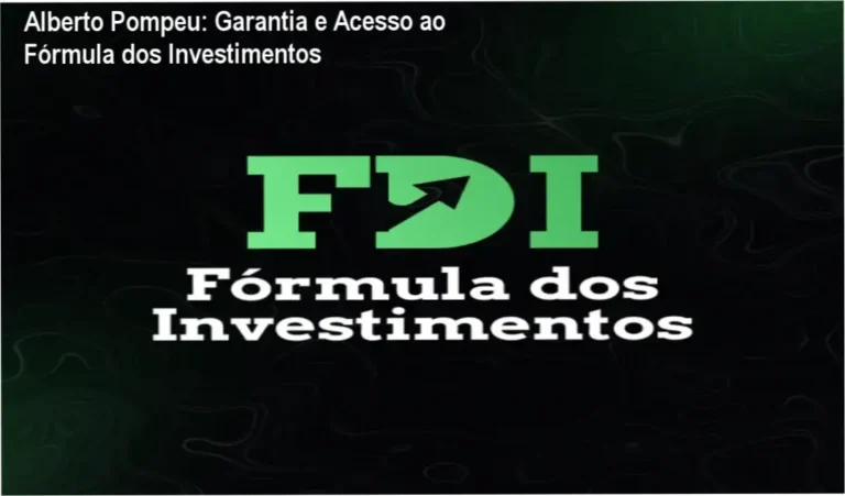 Alberto Pompeu: Garantia e Acesso ao Fórmula dos Investimentos