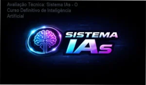 Guia explicativo sobre o produto digital Sistema IAs - O Curso Definitivo de Inteligência Artificial