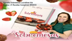 Apostila Sobremesas Lucrativas da Isis Alvarez - Solução prática para confeiteiras querem faturar