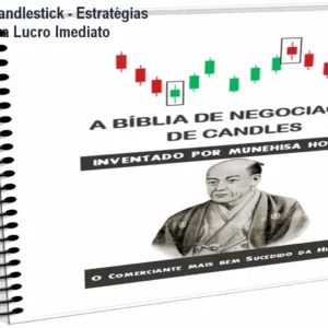 Bíblia dos Candlestick - Estratégias Infalíveis para Lucro Imediato