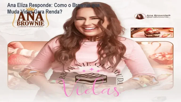 Ana Eliza Responde: Como o Brownie que Muda Vidas Gera Renda?