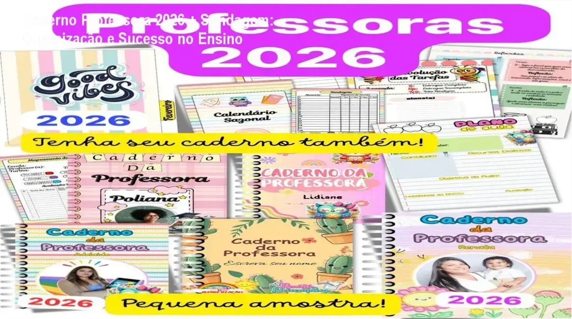 Dossiê Completo do Caderno da Professora 2026 com conteúdo personalizado, diários terapêuticos e ferramentas de organização digital e física