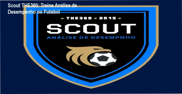 Scout THE360: Treine Análise de Desempenho no Futebol