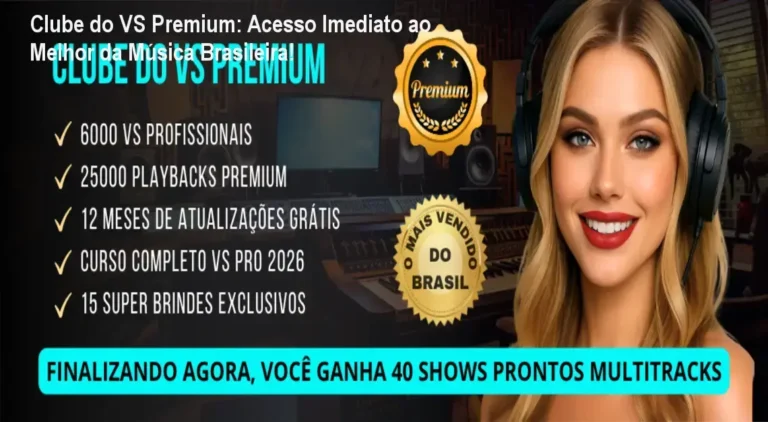 Clube do VS Premium: Acesso Imediato ao Melhor da Música Brasileira!