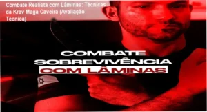 Curso de Combate e Sobrevivência com Lâminas da Krav Maga Caveira - acesso vitalício e aulas técnicas de defesa pessoal
