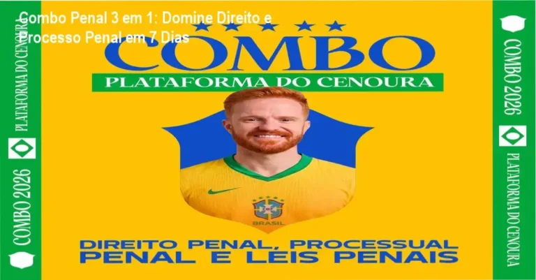 Combo Penal 3 em 1: Domine Direito e Processo Penal em 7 Dias