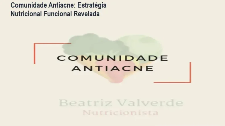 Comunidade Antiacne: Estratégia Nutricional Funcional Revelada