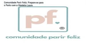 Parir Feliz Laura Graças Desenvolvendo Empatia no Nascimento