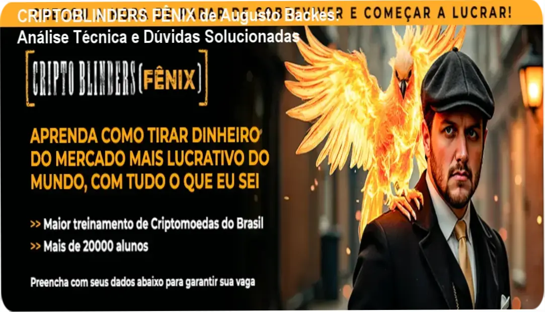 CRIPTOBLINDERS FÊNIX de Augusto Backes revelando bastidores do curso completo para investimentos em Bitcoin, Ethereum e DeFi.