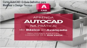 Curtiendo AutoCAD: Montagem completa do curso com projetos arquitetônicos