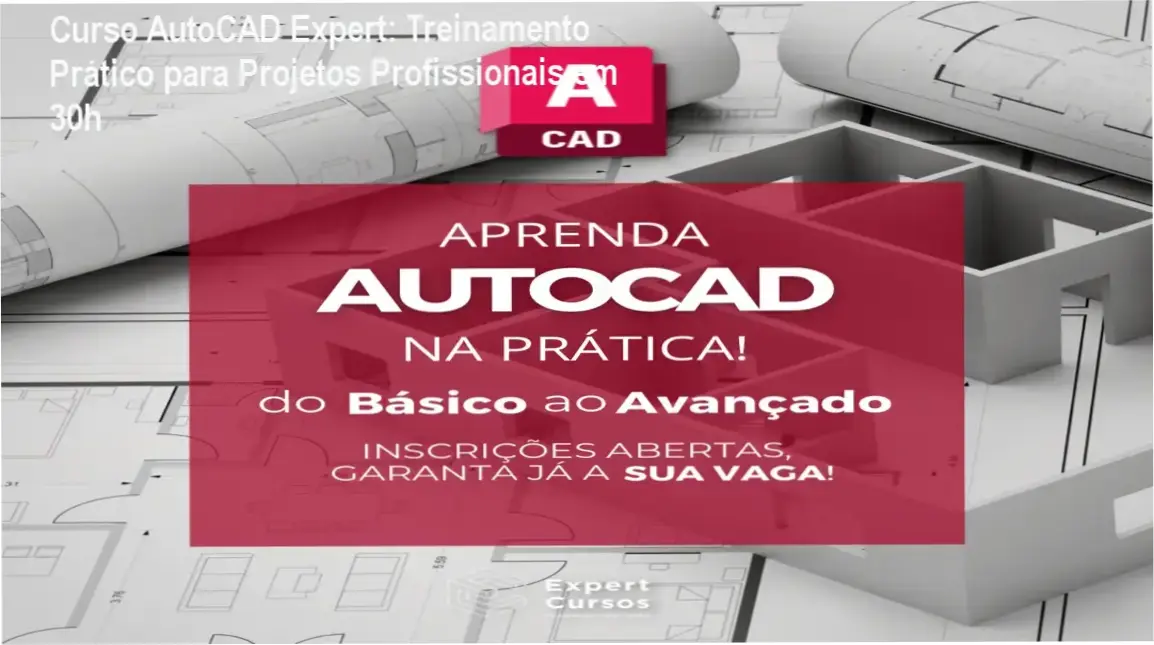 Curso AutoCAD Expert com Professor Victor e bônus de projetos práticos