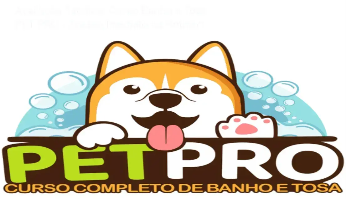 Curso de Banho e Tosa PET PRO WebHoje Cursos Online acesso imediato após compra na Hotmart