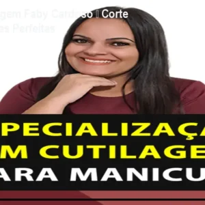Curso de Cutilagem Faby Cardoso – Corte Bordado e Unhas Perfeitas