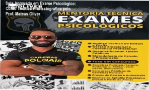 Curso Seja Aprovado em Exame Psicológico pelo Prof. Mateus Oliver ajuda a desenvolver inteligência emocional para aprovação em concursos. Funciona mesmo!