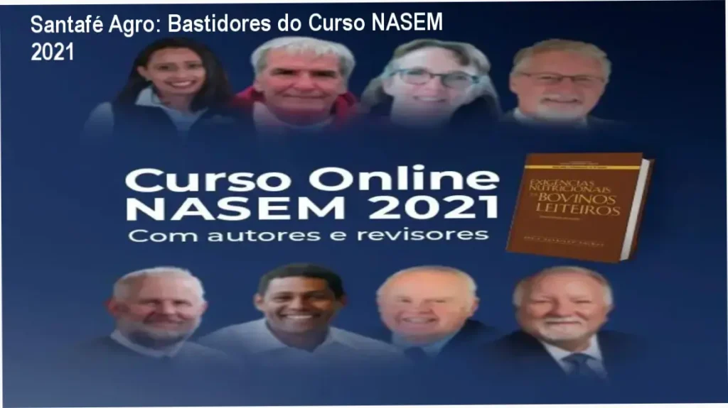Santafé Agro: Bastidores do Curso NASEM 2021