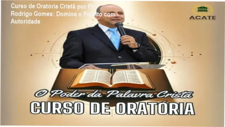 Curso de Oratória Cristã por Pr. Rodrigo Gomes: Domine o Púlpito com Autoridade