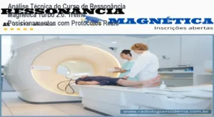 Curso de Ressonância Magnética Turbo 2.0 com demonstração prática de protocolos e posicionamentos