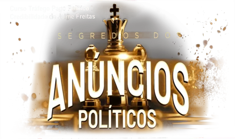 Curso Tráfego Pago Político – Credibilidade de Jaime Freitas