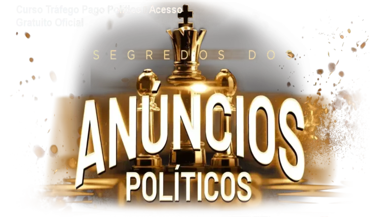 Curso Tráfego Pago Político – Acesso Gratuito Oficial