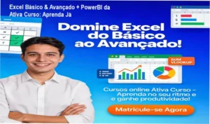 Excel Básico & Avançado + PowerBI - Ativa Curso - 56h de carga horária