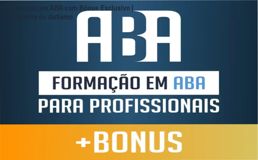 Formação em ABA com bônus exclusivo da Academia do Autismo, incluindo software, livro físico e supervisão mensal