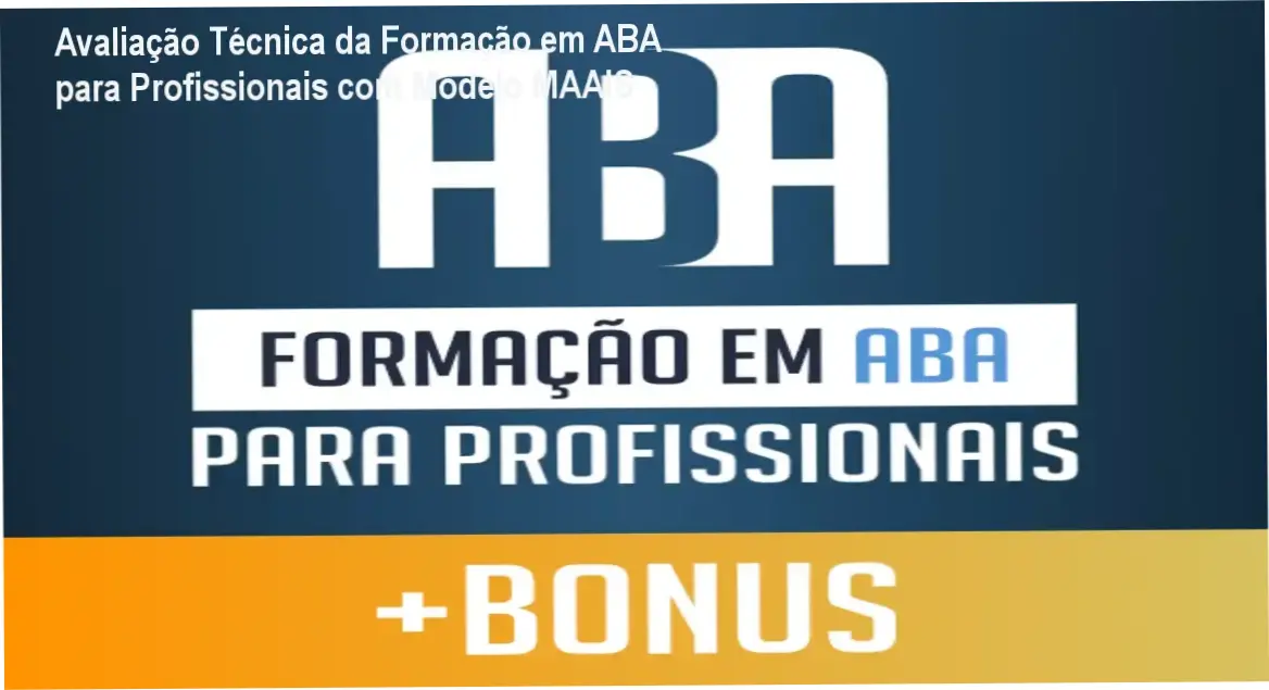 Formação em ABA com Modelo MAAIS da Academia do Autismo - Bastidores, software SociAutism e supervisão em grupo
