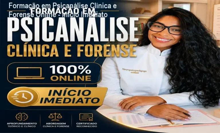 Formação em Psicanálise Clínica e Forense Online – Início Imediato