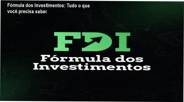 Fórmula dos Investimentos: Tudo o que você precisa saber