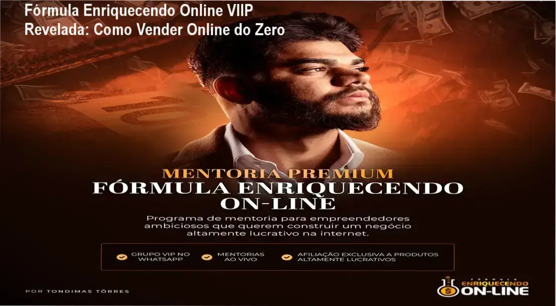 Fórmula Enriquecendo Online VIIP com bastidores do ecossistema de suporte e mentorias ao vivo