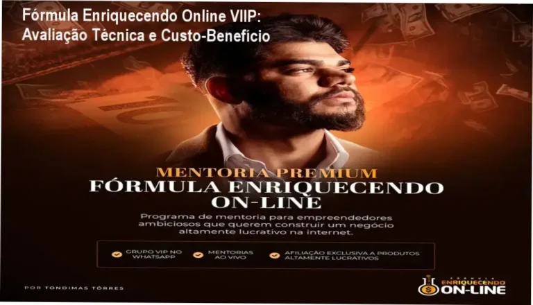 Fórmula Enriquecendo Online VIIP: Avaliação Técnica e Custo-Benefício
