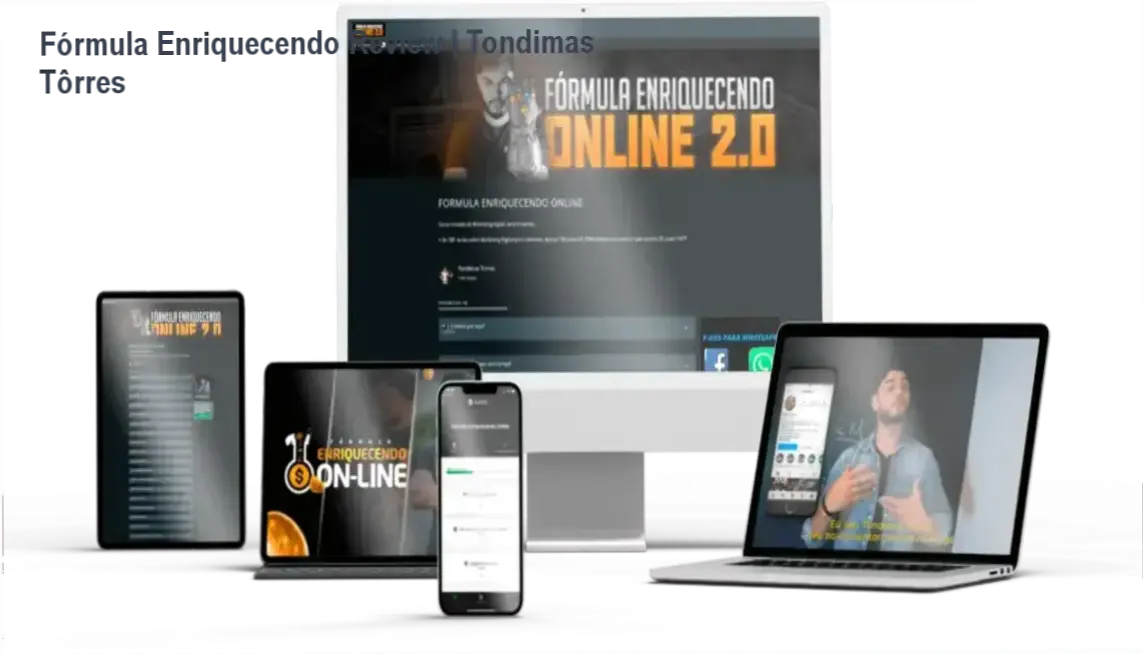 Fórmula Enriquecendo Online com Tondimas Tôrres: bastidores e estratégias de renda