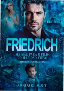 FRIEDRICH por Jaque Axt + bastidores, funcionamento e visão interna do livro