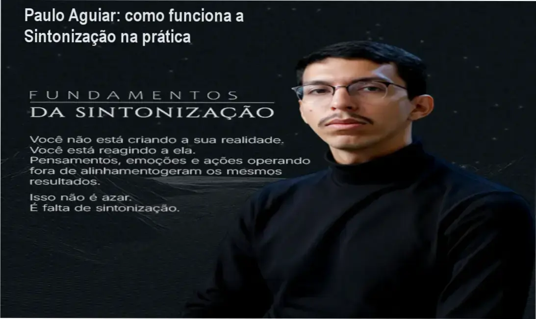 Fundamentos da Sintonização Paulo Aguiar bastidores e funcionamento interno do método