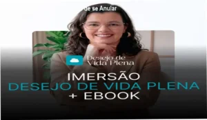 Imersão Desejo de Vida Plena de Miriam Garcia – visão interna de bastidores e funcionamento