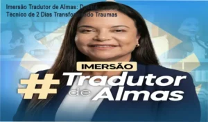 Imersão Tradutora de Almas da Dra. Andréa Vermont: Acesso exclusivo às aulas ao vivo e materiais internos
