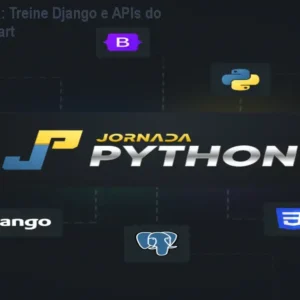 Jornada Python: Treine Django e APIs do Zero com Hotmart