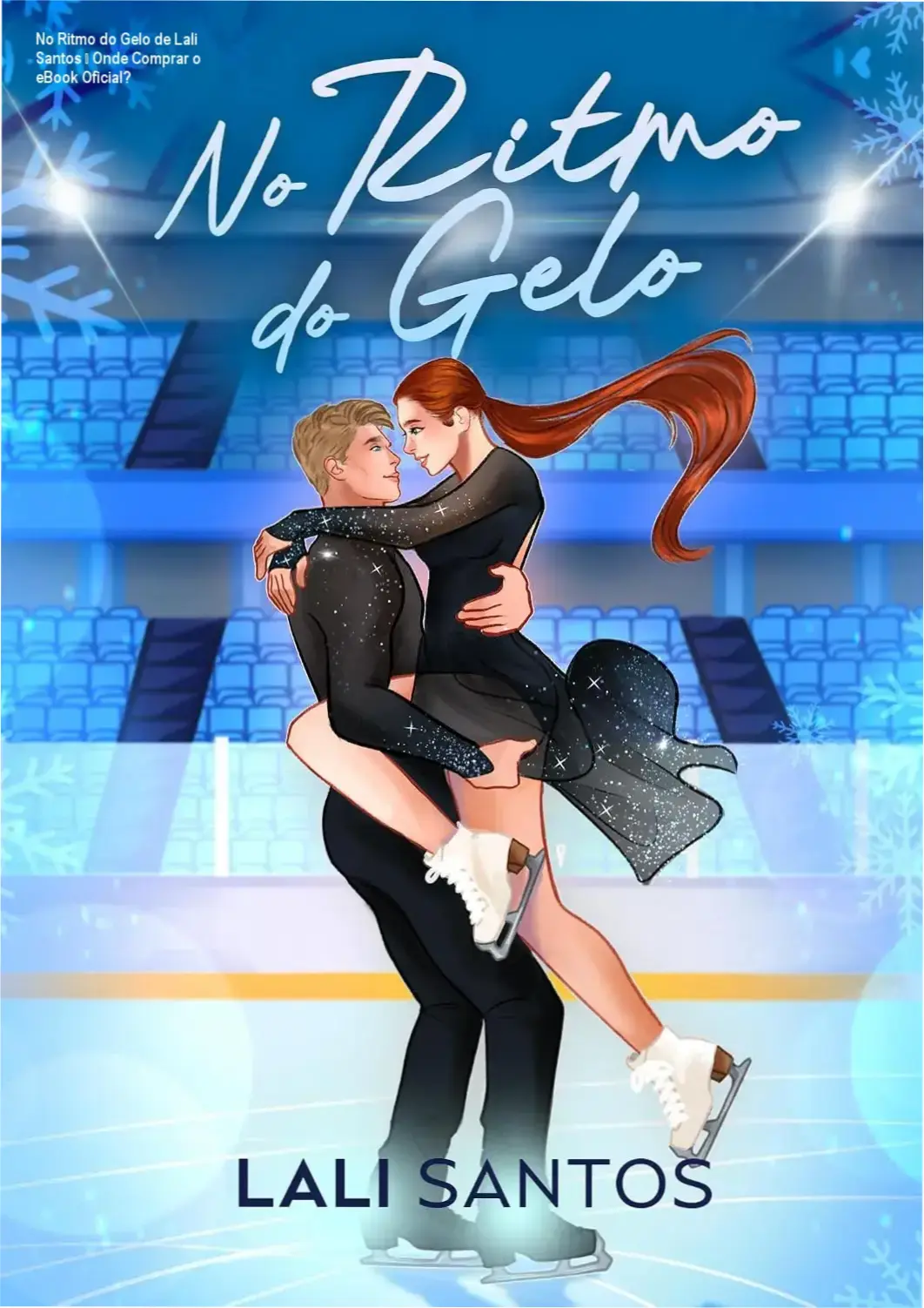 Capa do eBook No Ritmo do Gelo de Lali Santos, romance contemporâneo