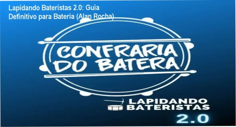 Lapidando Bateristas 2.0: Guia Definitivo para Bateria (Alan Rocha)