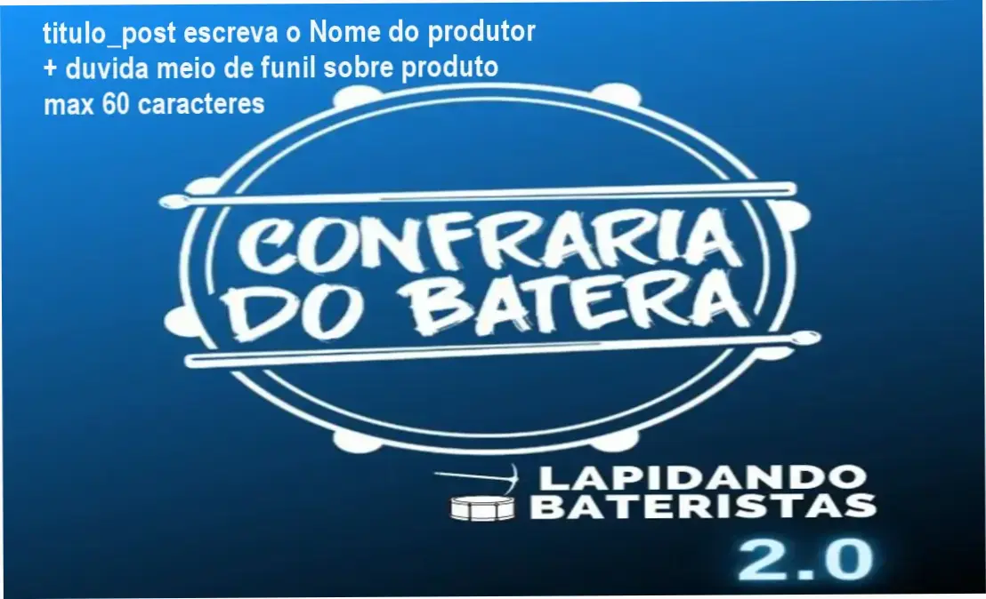Lapidando Bateristas 2.0 - Metodologia ensinando ritmo e técnica de bateria