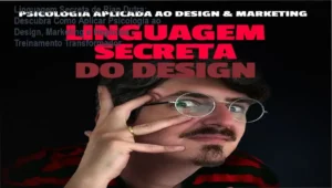 Linguagem Secreta Treinamento em Psicologia Aplicada ao Design Marketing e Negócios por Rian Dutra Dossiê Técnico