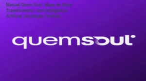 Manual Quem Soul por dentro da Plataforma Quem Soul com análise de IA